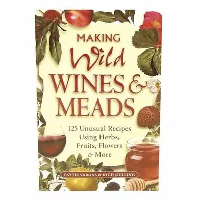 Book - Making Wild Wines and Meads